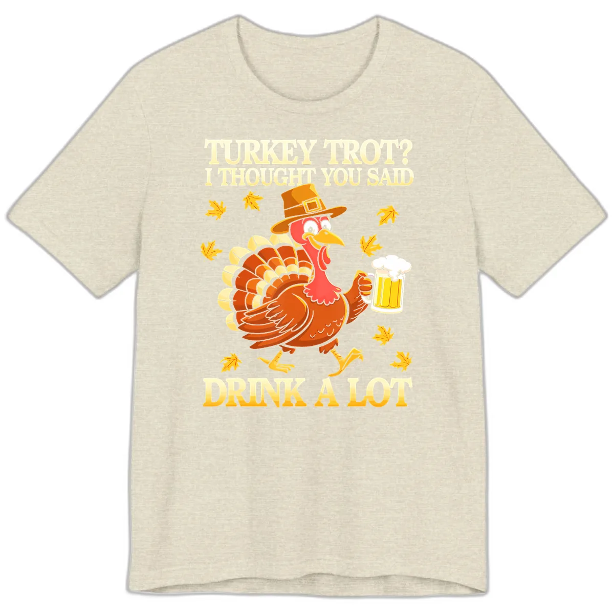 Turkey Trot Drink A Lot Premium T-Shirt in Heather Prism Natural