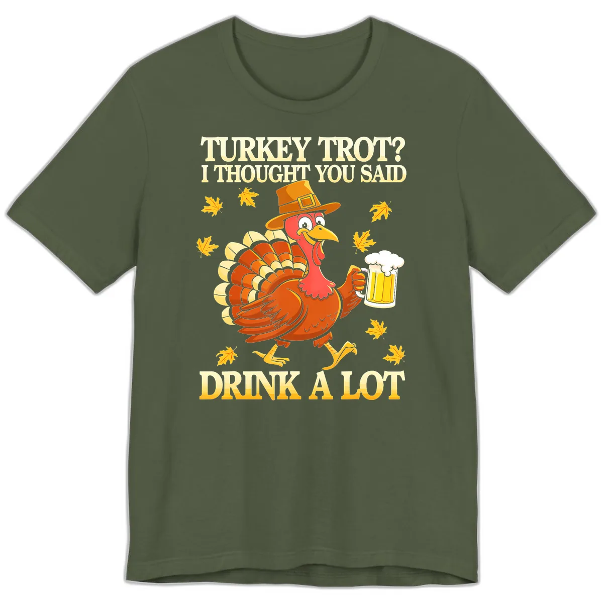 Turkey Trot Drink A Lot Premium T-Shirt in Military Green