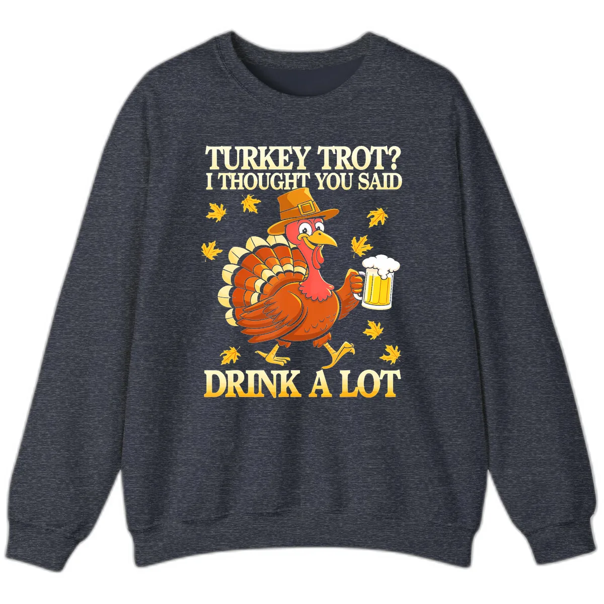 Turkey Trot Drink A Lot Sweatshirt in Heather Sport Dark Navy