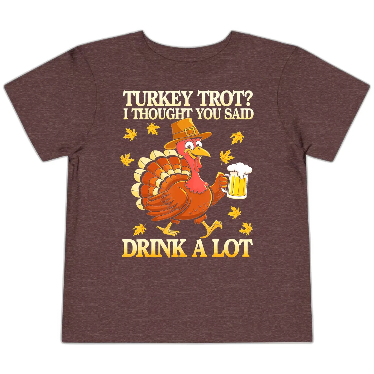 Turkey Trot Drink A Lot Toddler T-Shirt in Heather Maroon