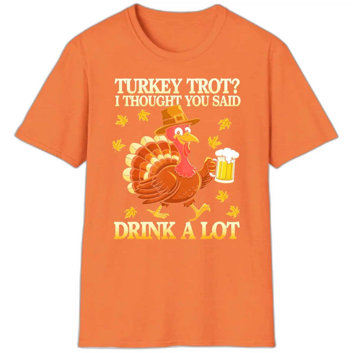 Turkey Trot Drink A Lot T-Shirt in Heather Orange