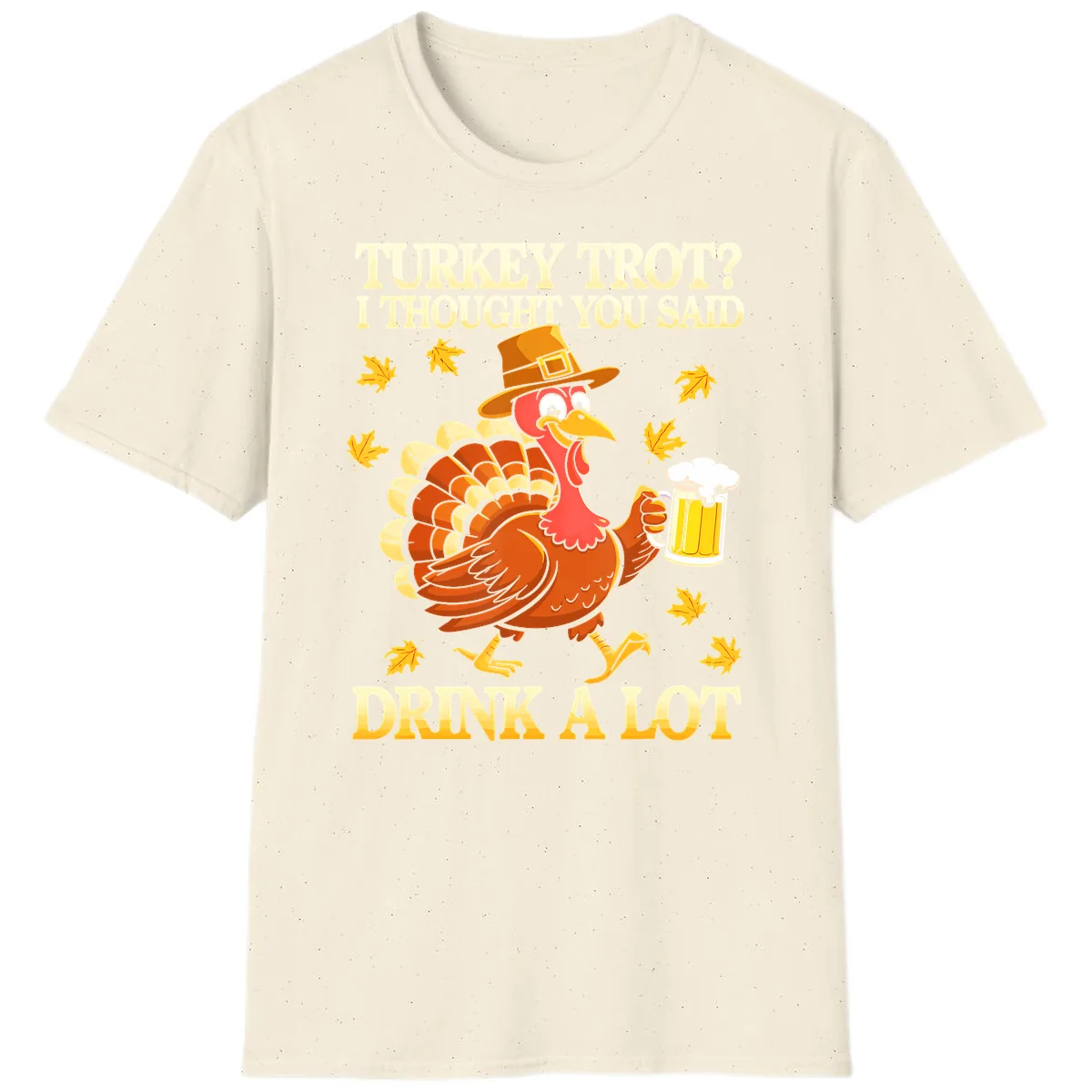 Turkey Trot Drink A Lot T-Shirt in Natural