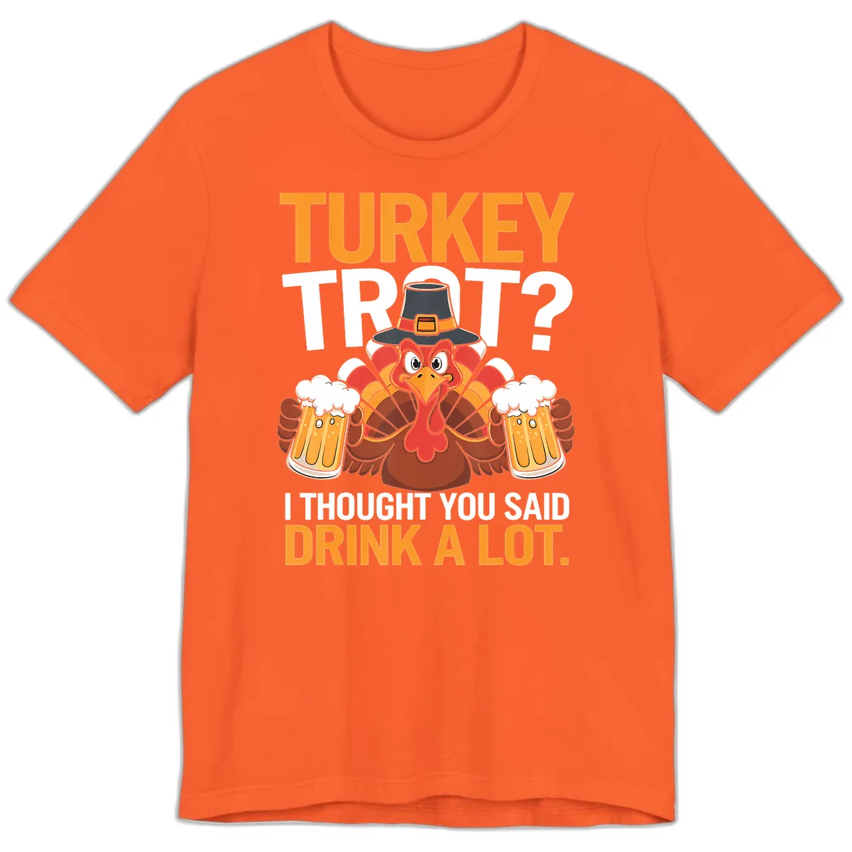 Turkey Trot Drink A Lot Thanksgiving Shirt Premium T-Shirt in Orange