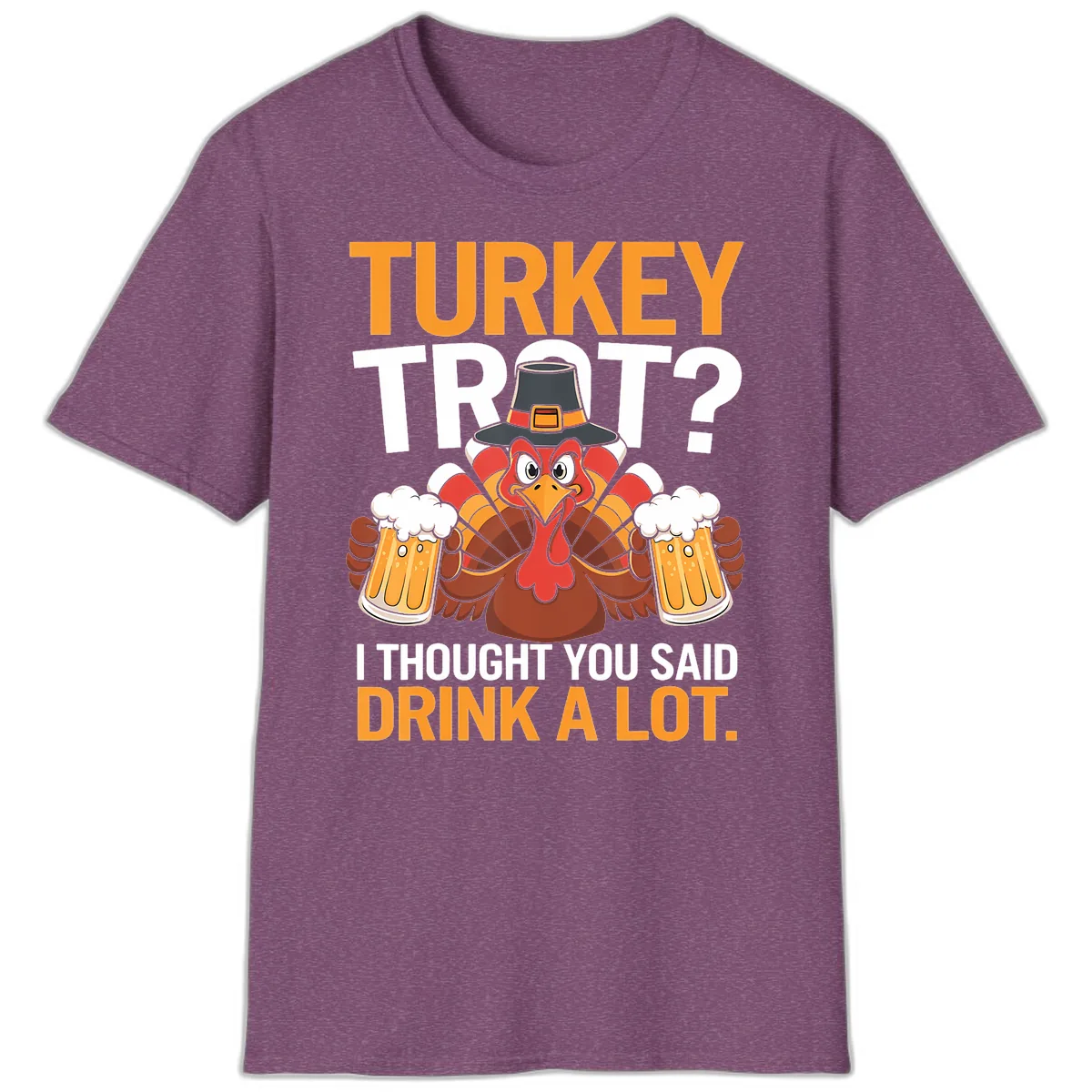 Turkey Trot Drink A Lot Thanksgiving Shirt T-Shirt in Heather Maroon