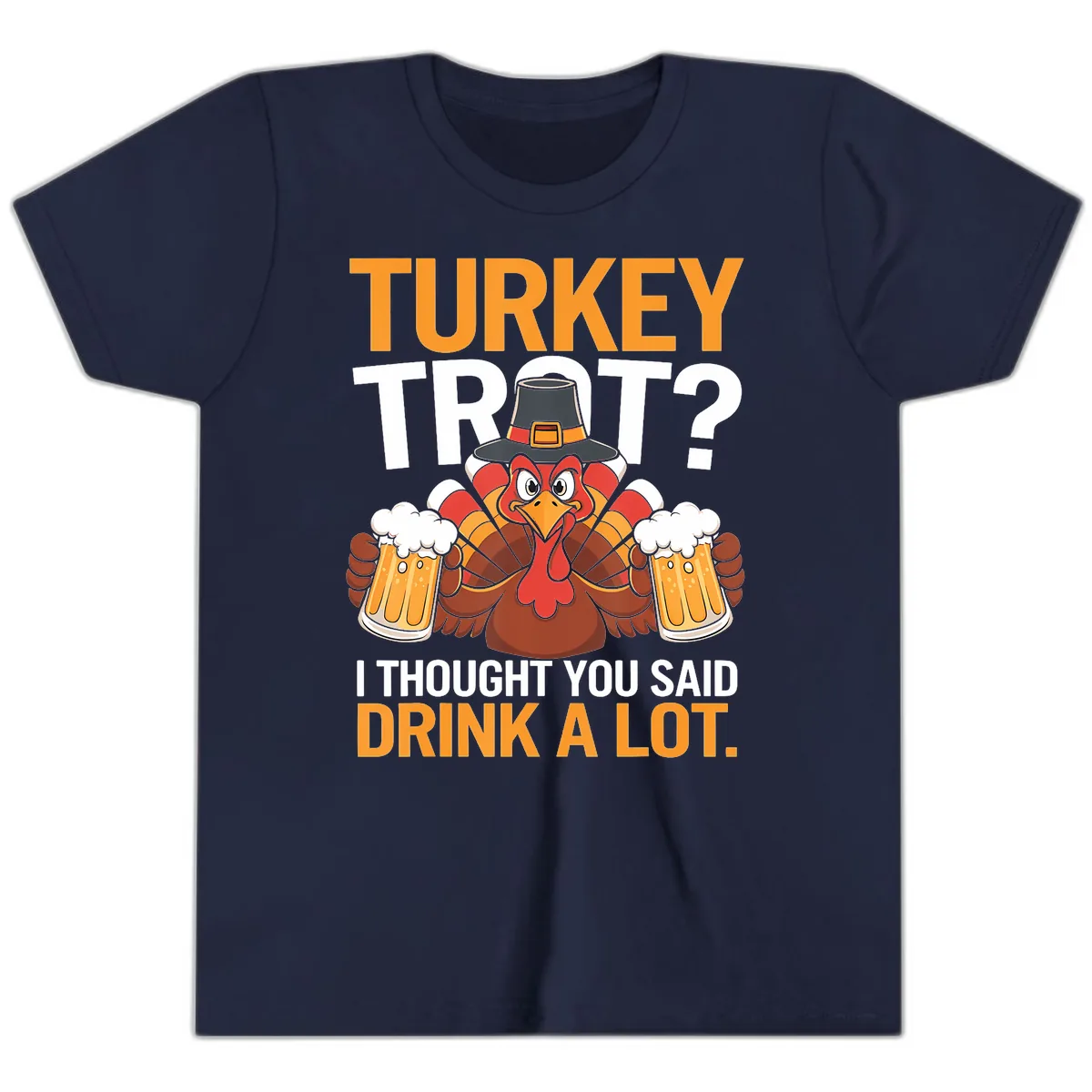 Turkey Trot Drink A Lot Thanksgiving Shirt Youth T-Shirt in Navy
