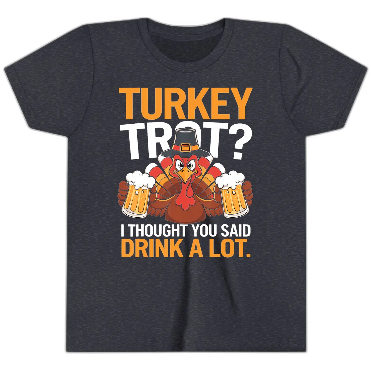 Turkey Trot Drink A Lot Thanksgiving Shirt Youth T-Shirt in Heather Navy