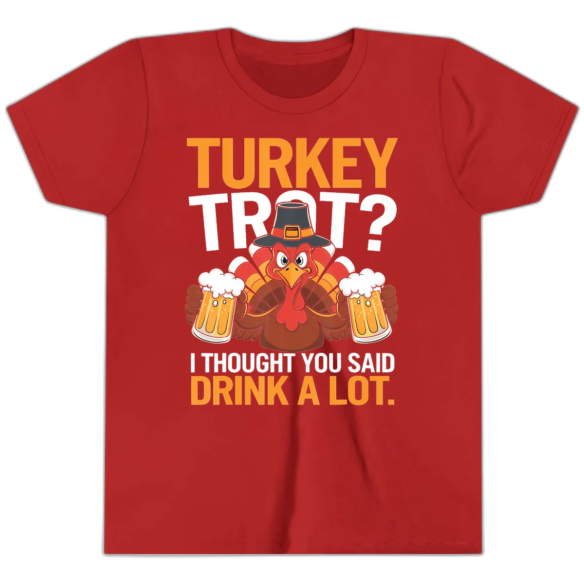 Turkey Trot Drink A Lot Thanksgiving Shirt Youth T-Shirt in Red