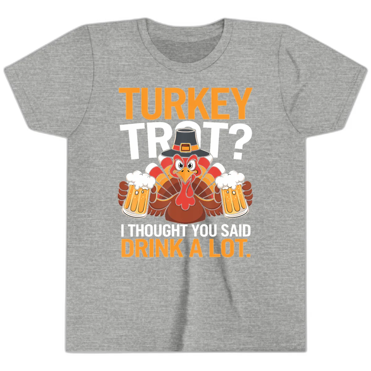 Turkey Trot Drink A Lot Thanksgiving Shirt Youth T-Shirt in Athletic Heather