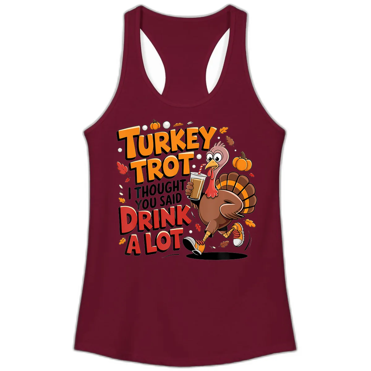 Turkey Trot Drink A Lot Funny Design Ladies Tank in Solid Cardinal Red