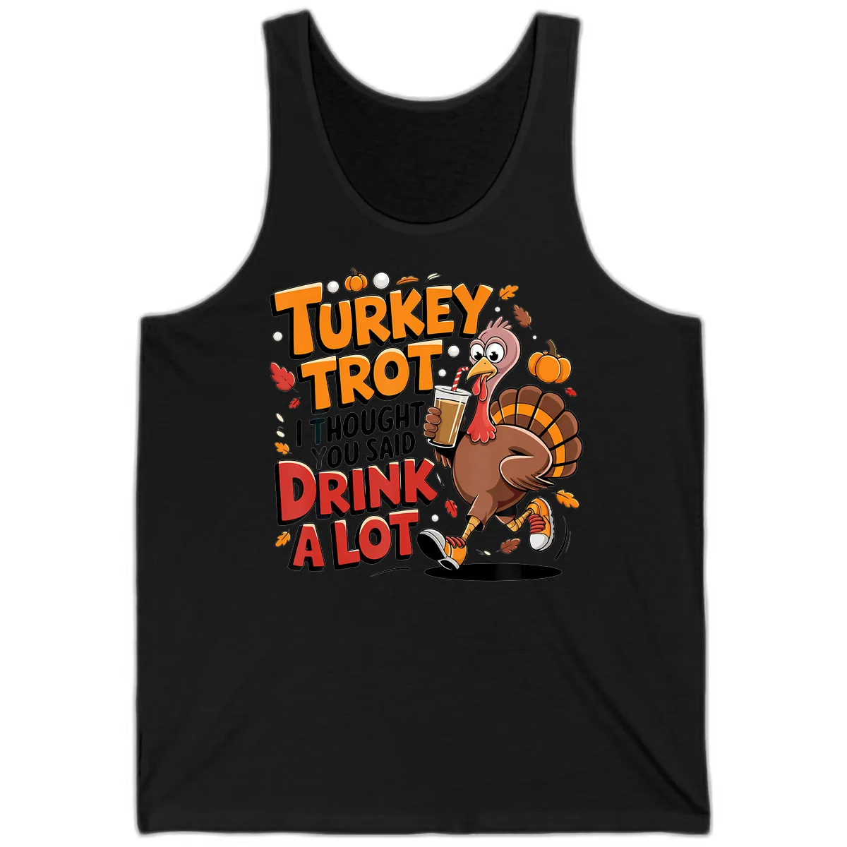 Turkey Trot Drink A Lot Funny Design Tank in Black