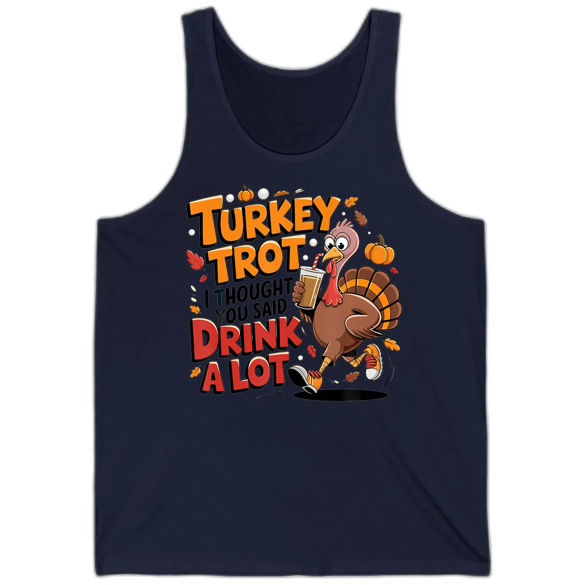 Turkey Trot Drink A Lot Funny Design Tank in Navy