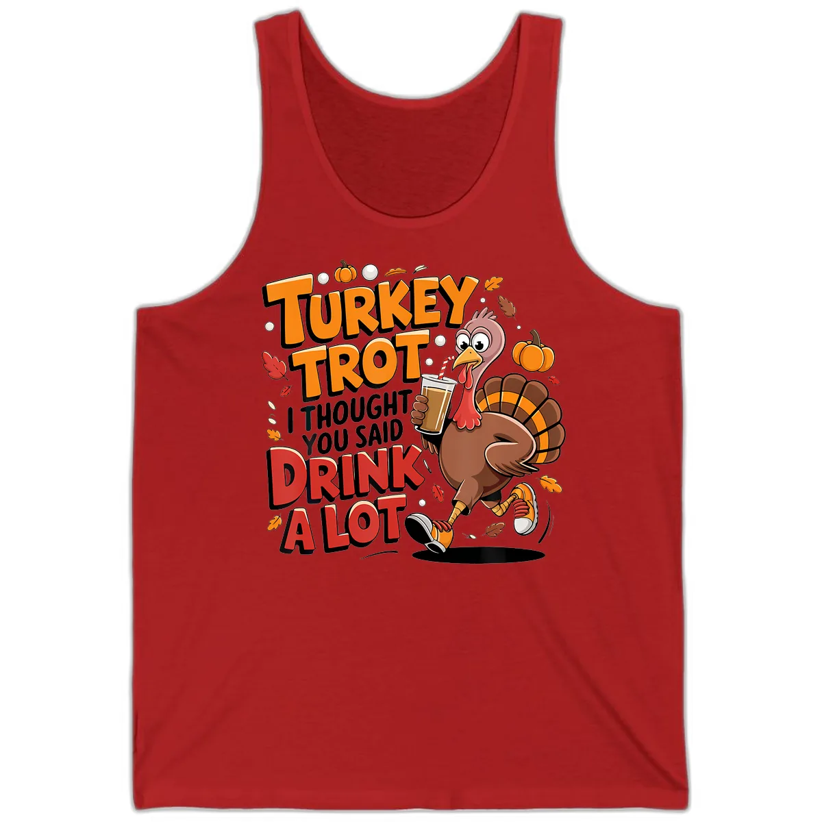 Turkey Trot Drink A Lot Funny Design Tank in Red