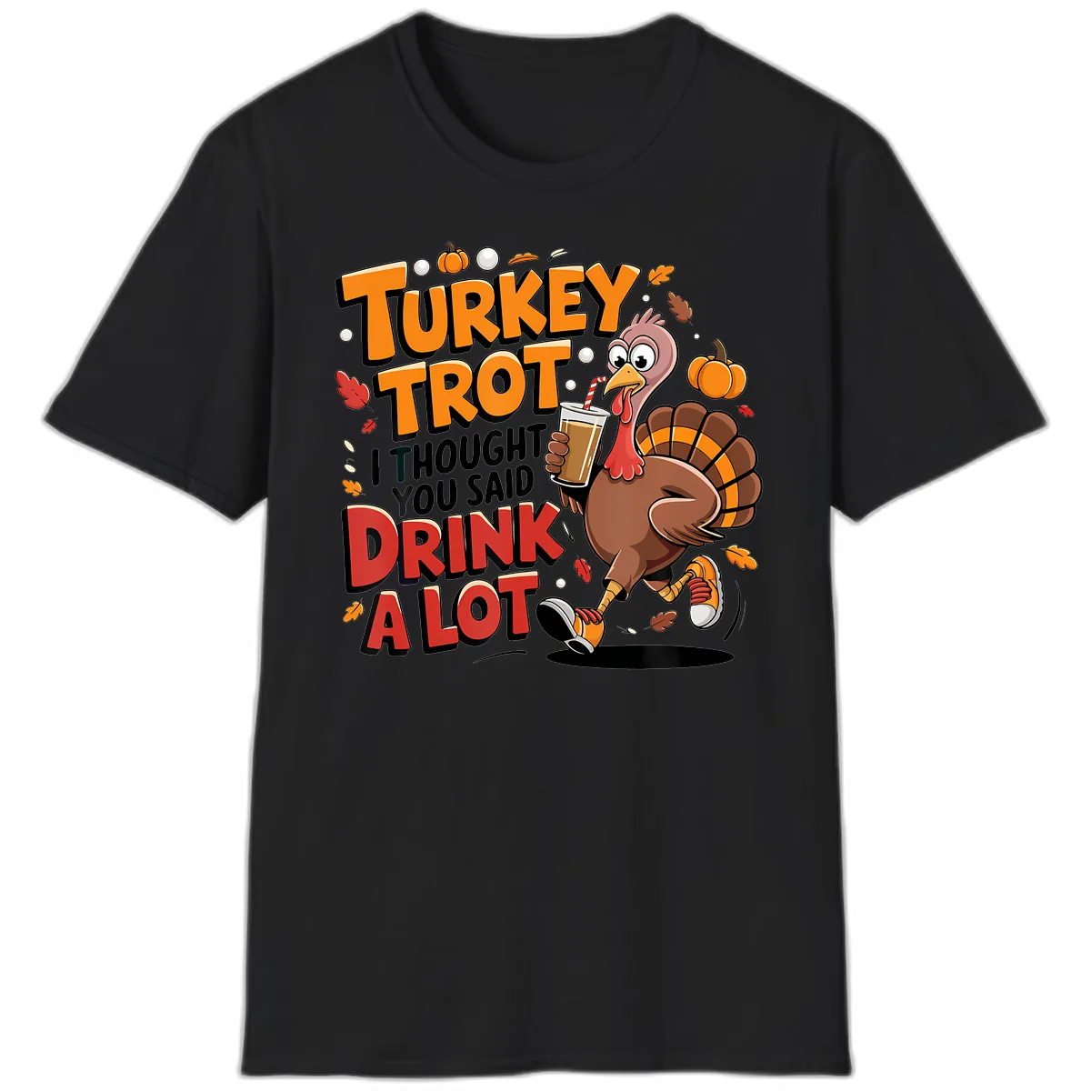 Turkey Trot Drink A Lot Funny Design T-Shirt in Black
