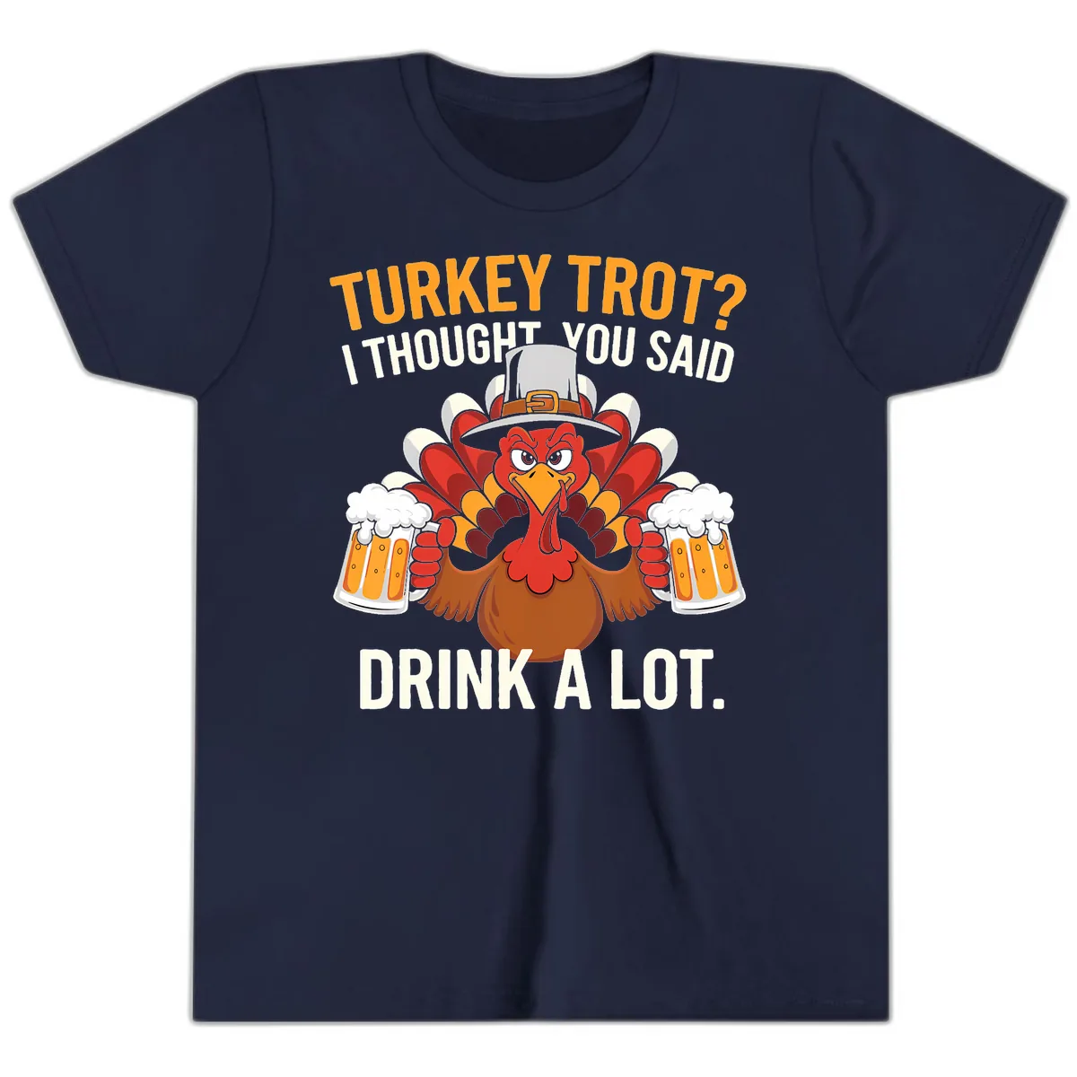Turkey Trot I Thought You Said Drink A Lot Youth T-Shirt in Navy