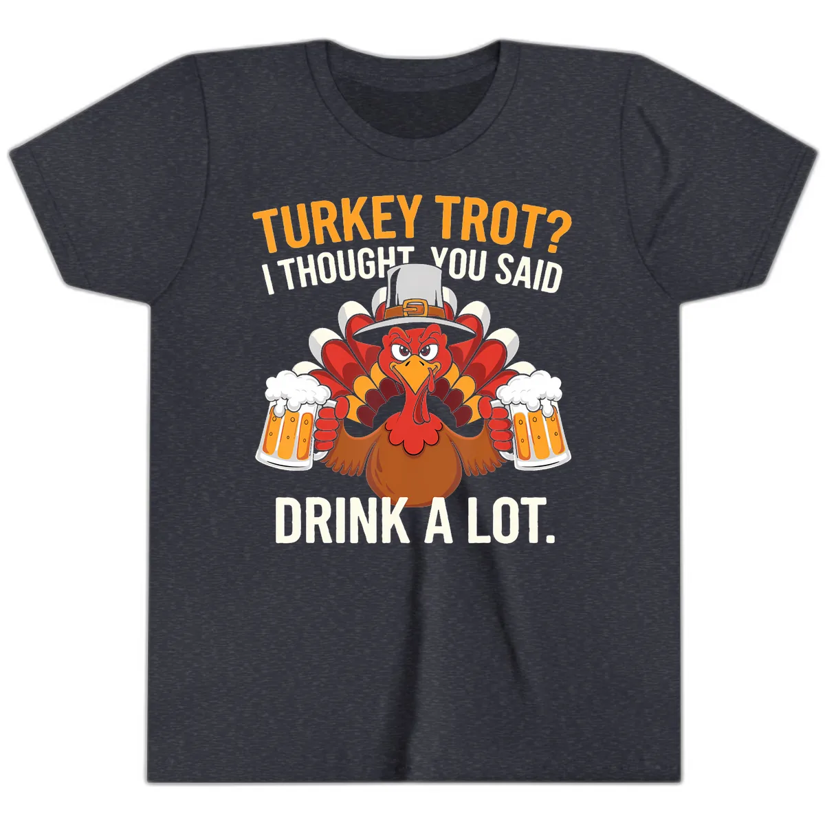 Turkey Trot I Thought You Said Drink A Lot Youth T-Shirt in Heather Navy