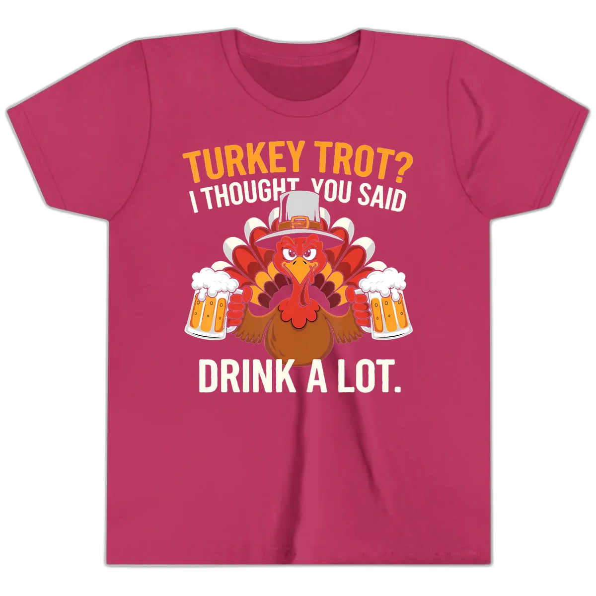 Turkey Trot I Thought You Said Drink A Lot Youth T-Shirt in Berry