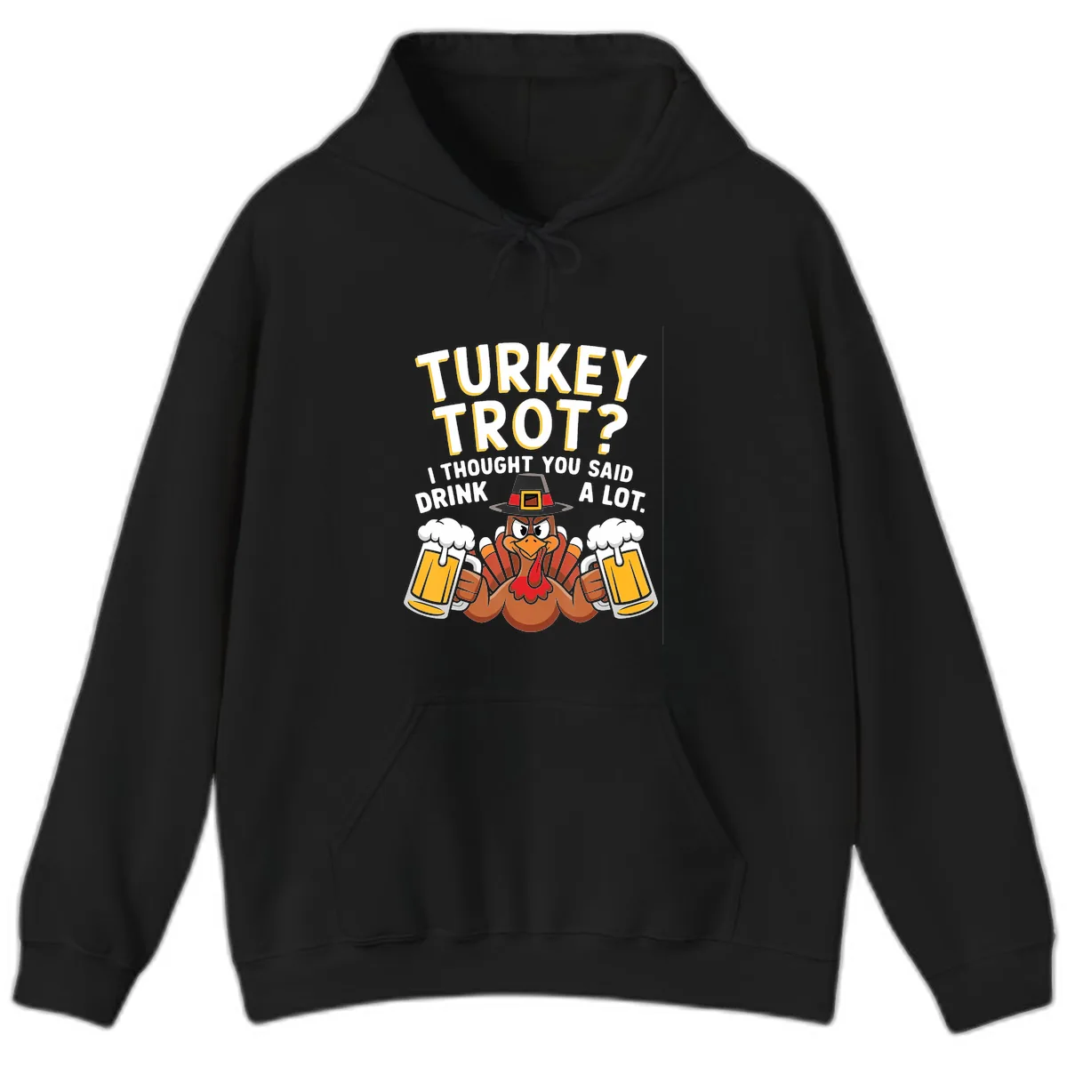 Turkey Trot Drink A Lot Hoodie in Black