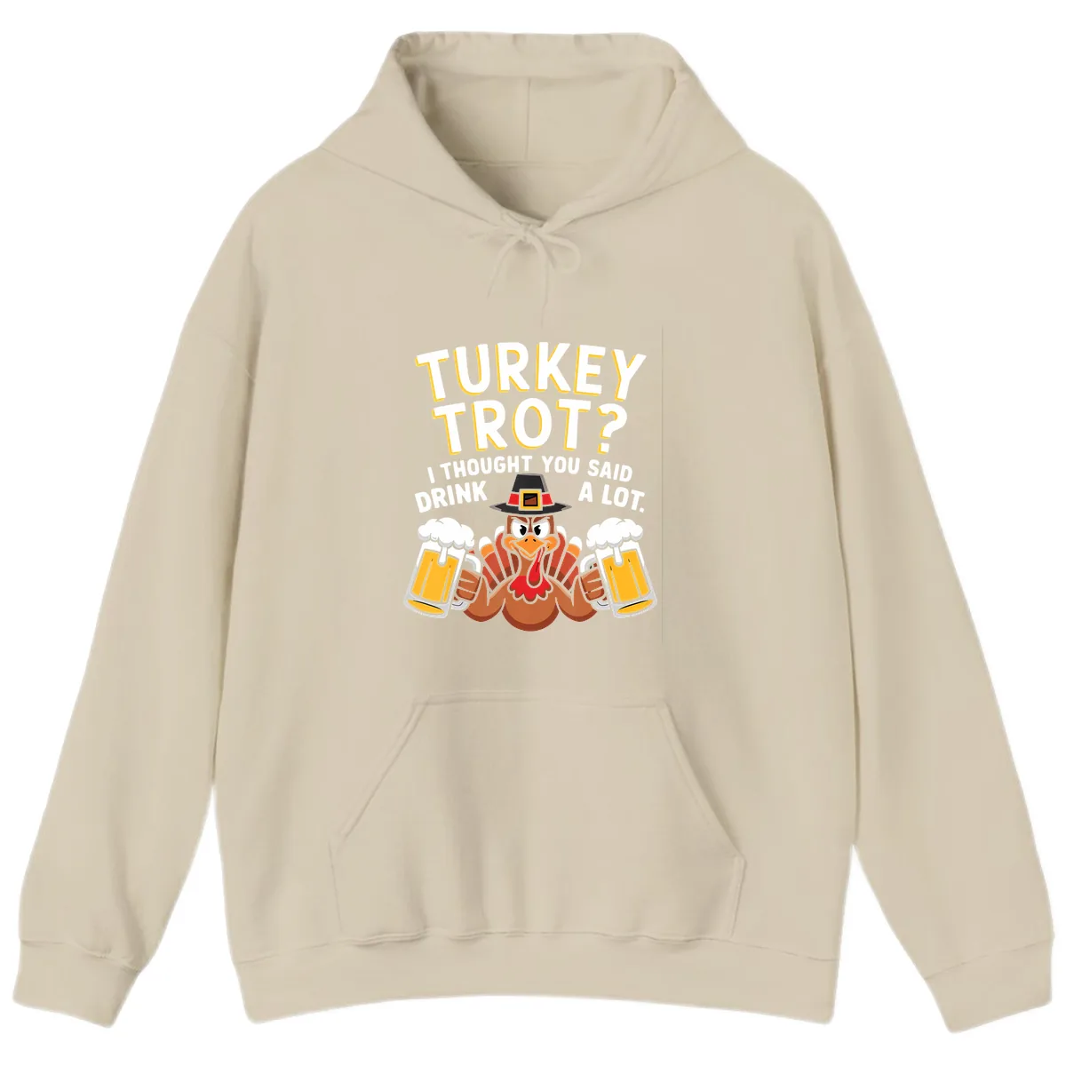 Turkey Trot Drink A Lot Hoodie in Sand