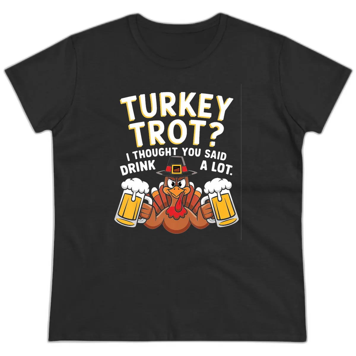 Turkey Trot Drink A Lot Ladies Tee in Black