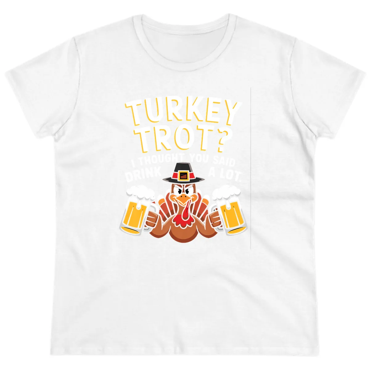 Turkey Trot Drink A Lot Ladies Tee in White
