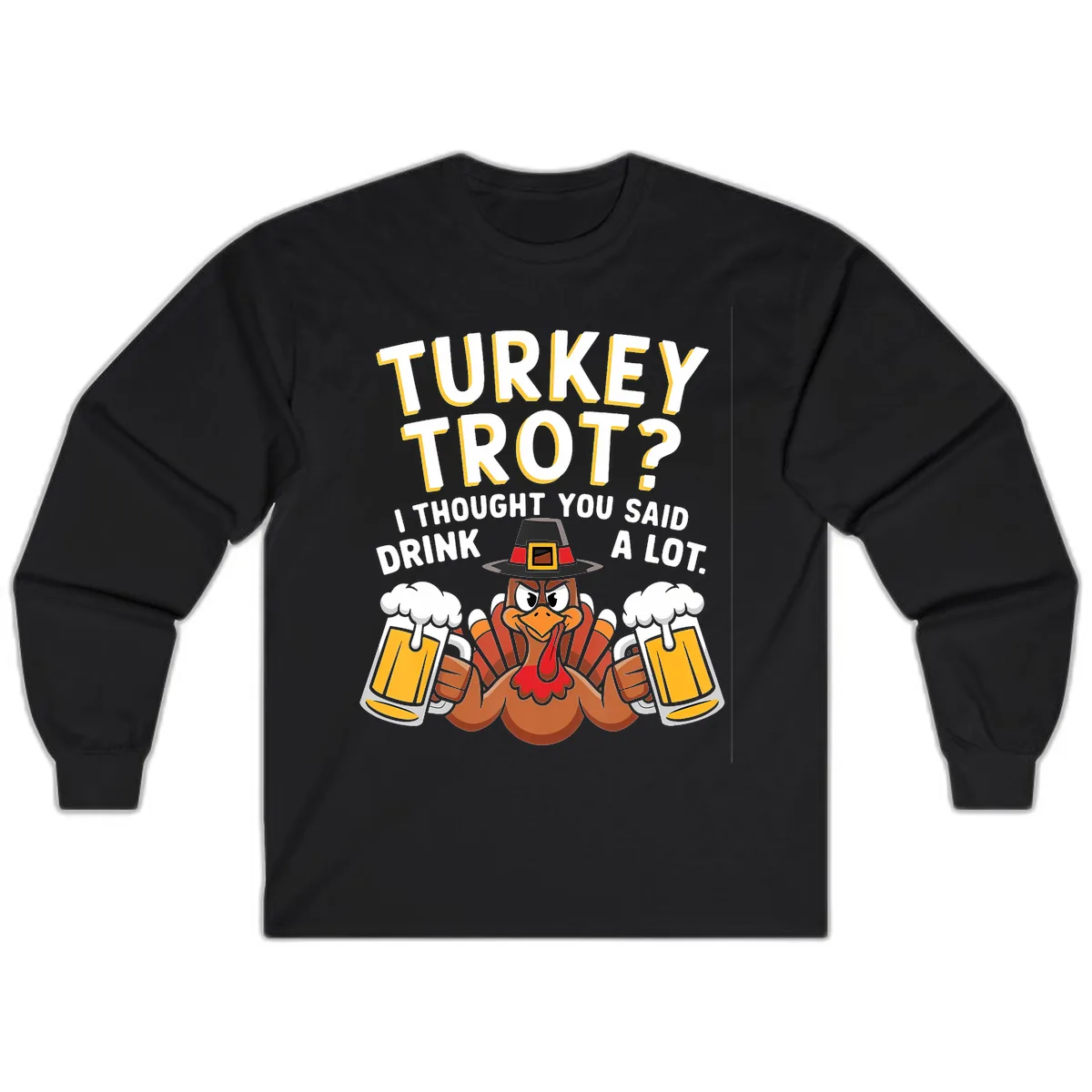 Turkey Trot Drink A Lot Long Sleeve in Black