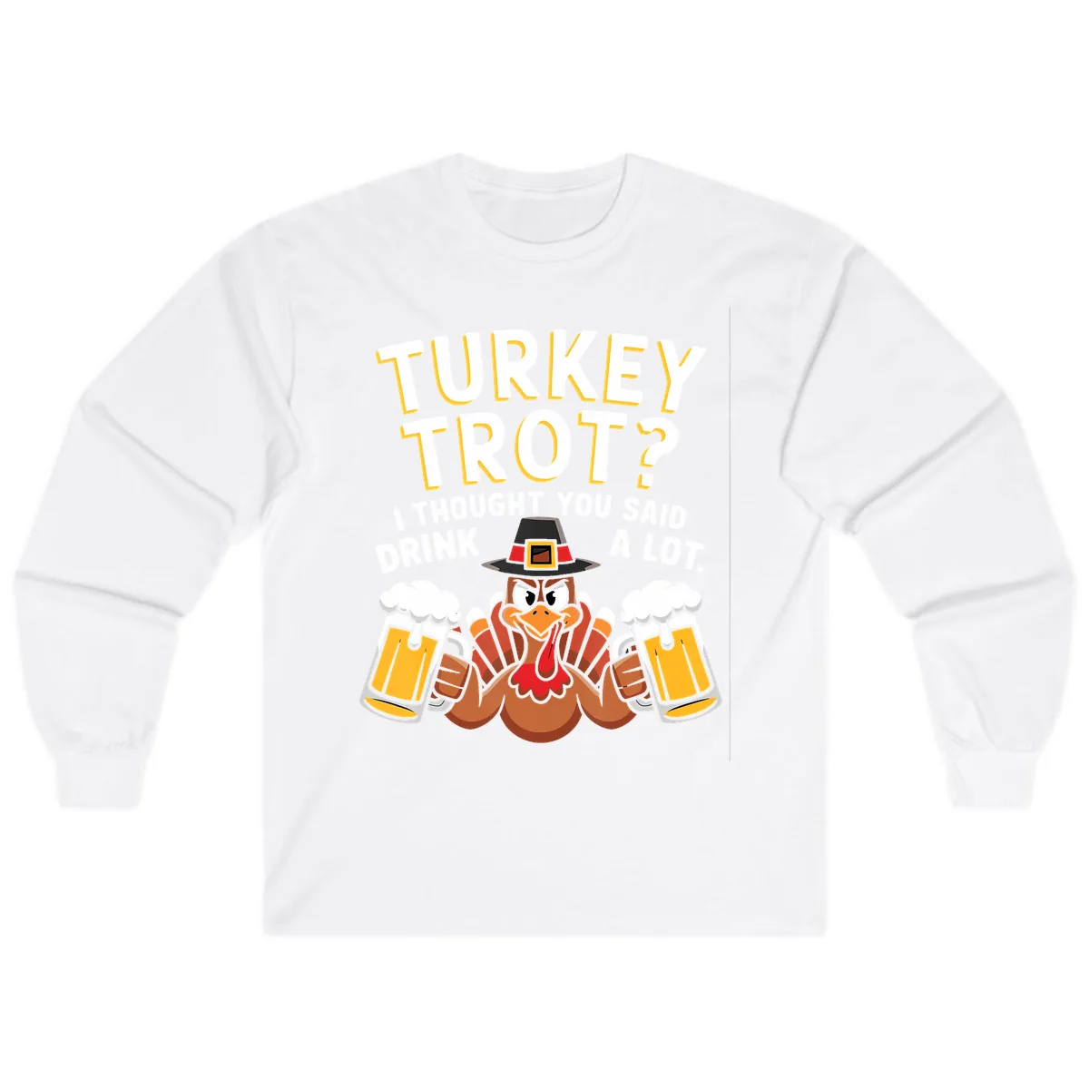 Turkey Trot Drink A Lot Long Sleeve in White