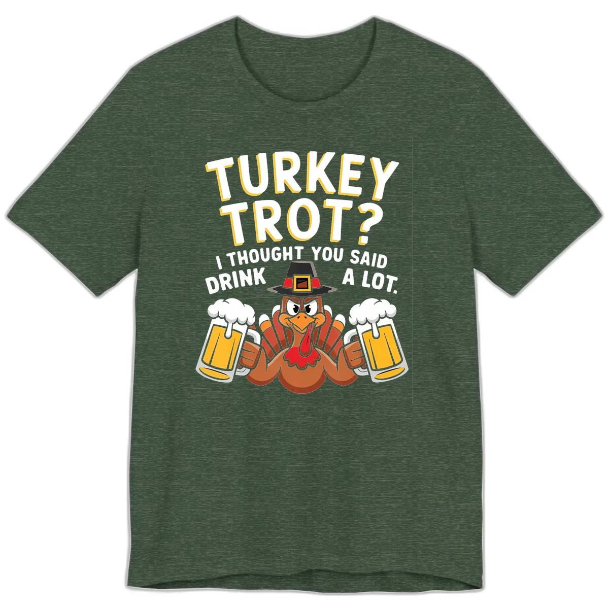 Turkey Trot Drink A Lot Premium T-Shirt in Heather Forest