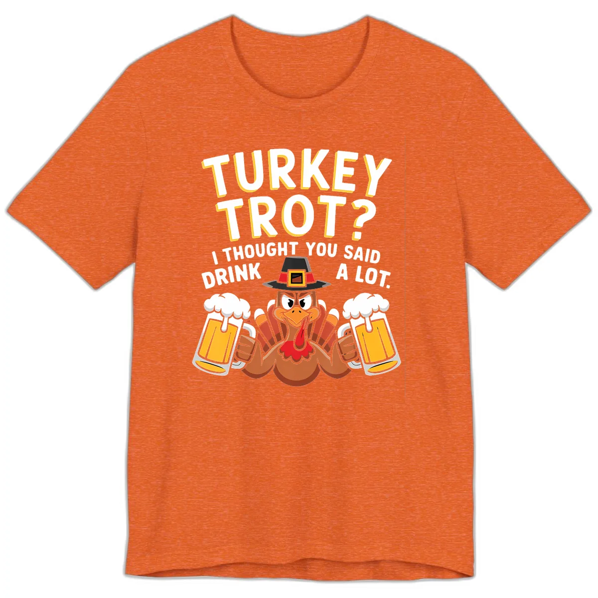 Turkey Trot Drink A Lot Premium T-Shirt in Heather Orange