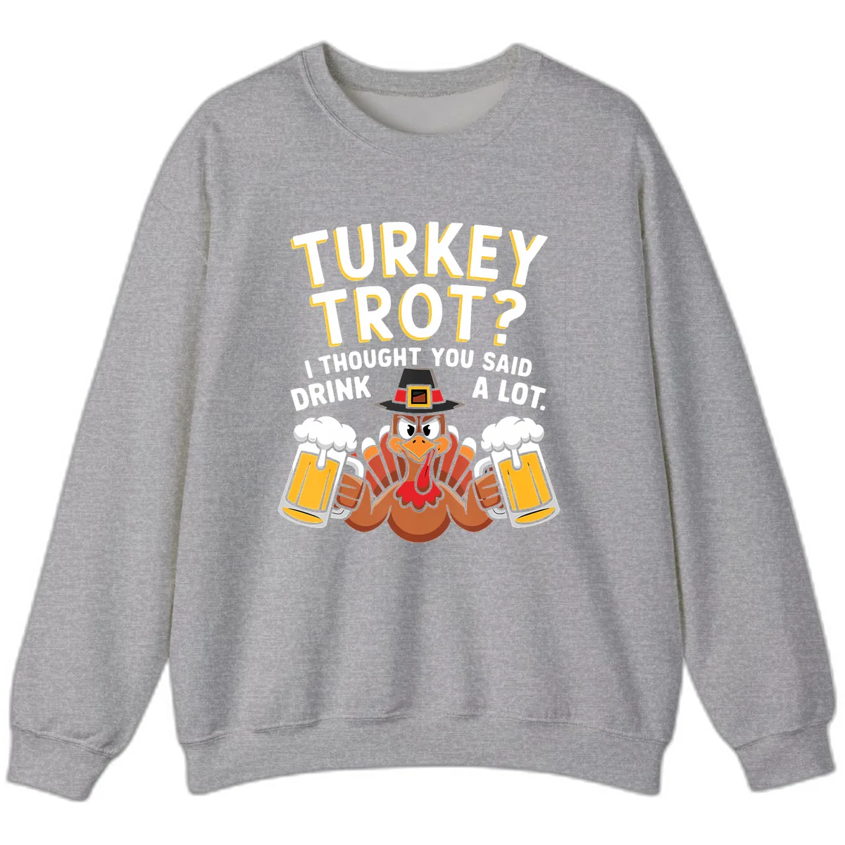 Turkey Trot Drink A Lot Sweatshirt in Sport Grey
