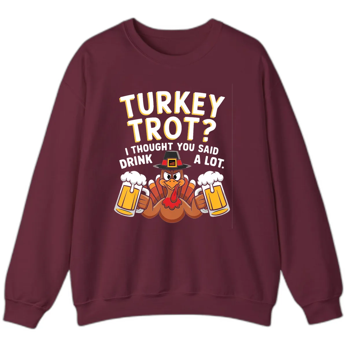 Turkey Trot Drink A Lot Sweatshirt in Maroon