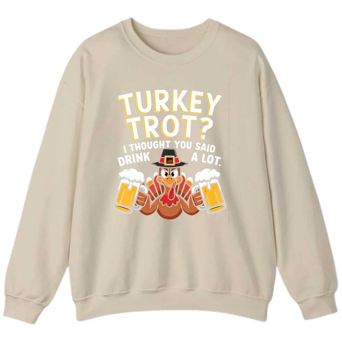 Turkey Trot Drink A Lot Sweatshirt in Sand