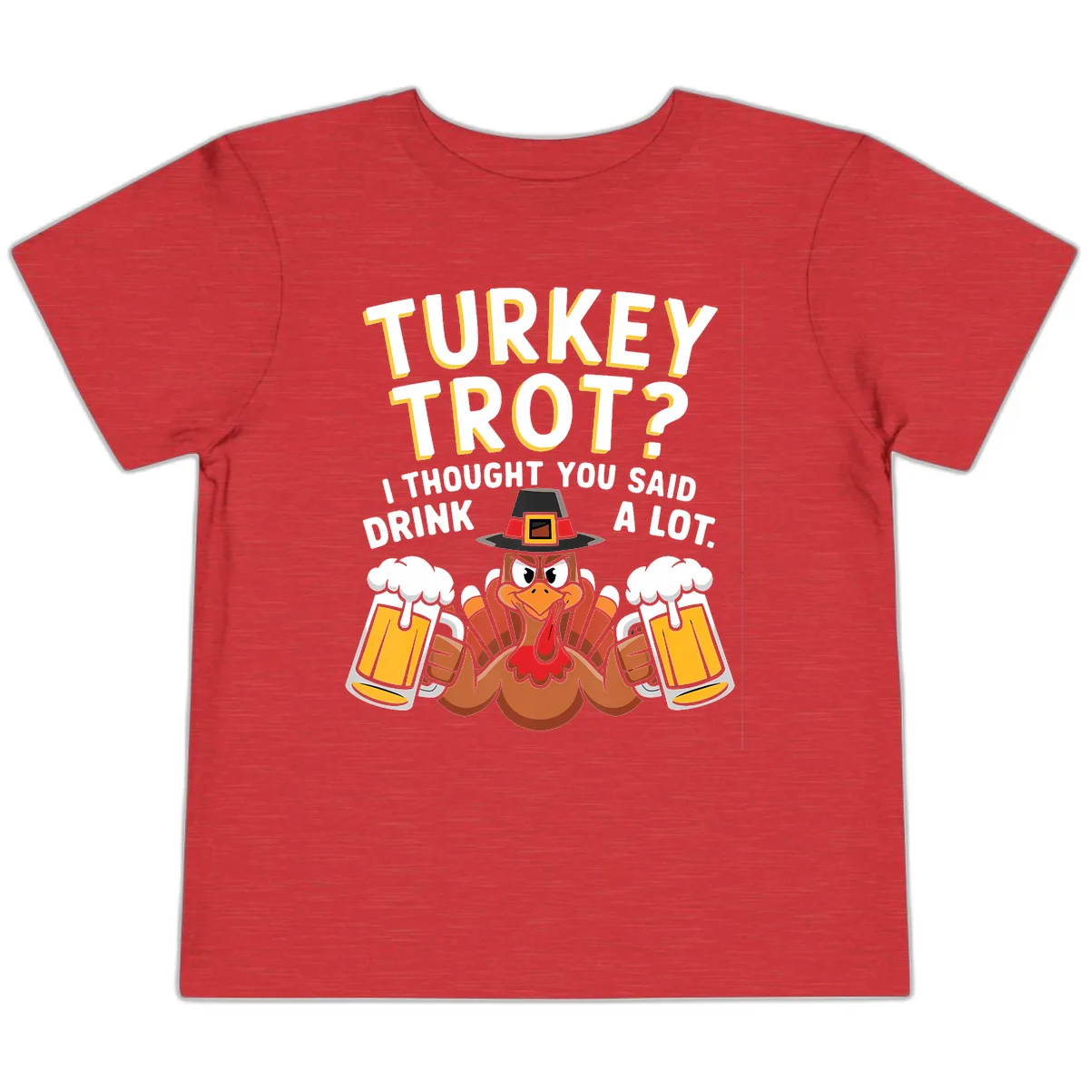Turkey Trot Drink A Lot Toddler T-Shirt in Heather Red