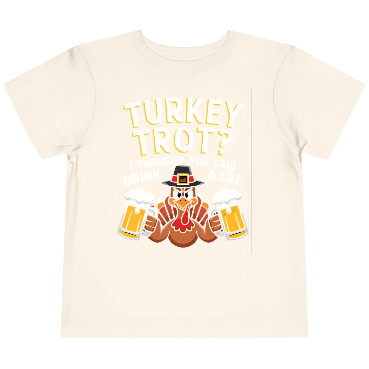 Turkey Trot Drink A Lot Toddler T-Shirt in Natural