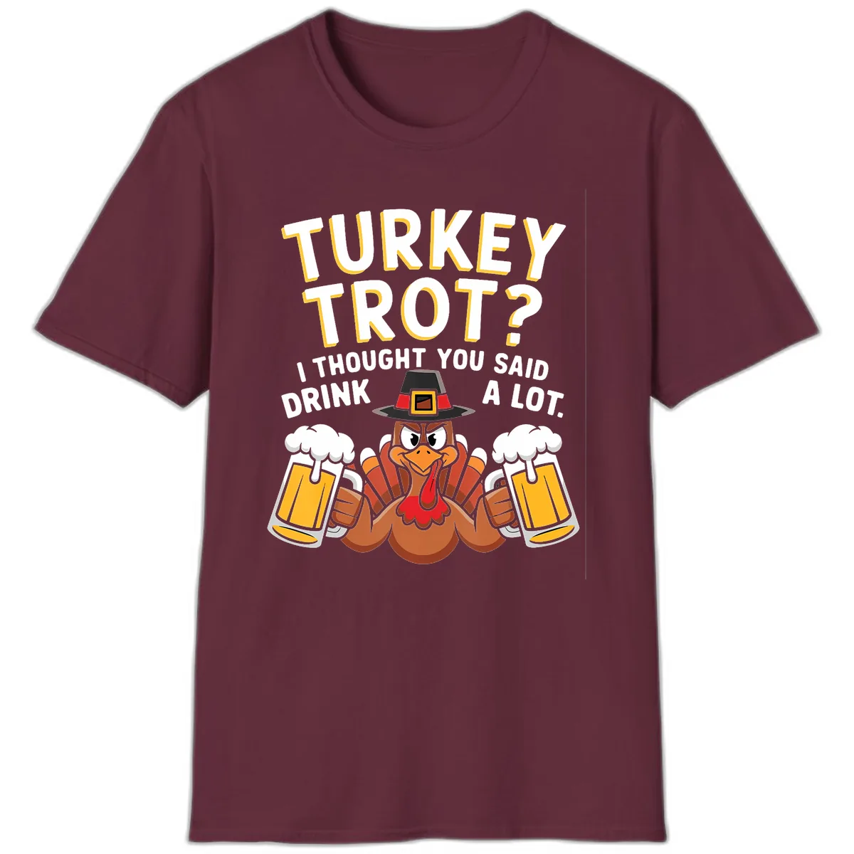 Turkey Trot Drink A Lot T-Shirt in Maroon