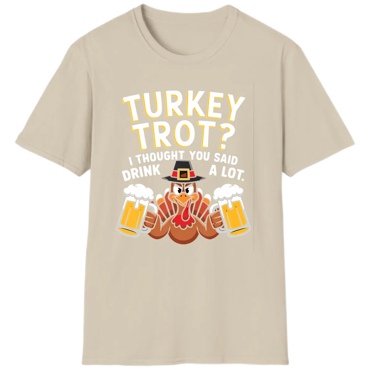 Turkey Trot Drink A Lot T-Shirt in Sand