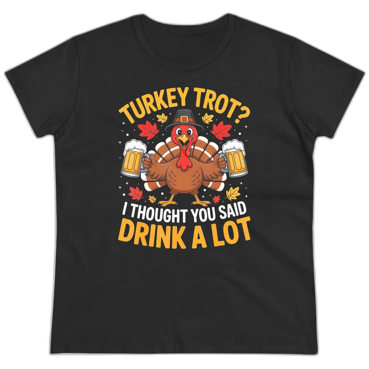 Turkey Trot Drink A Lot Ladies Tee in Black