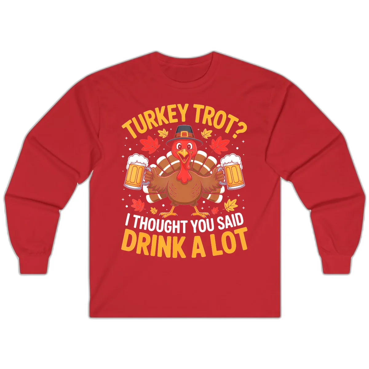 Turkey Trot Drink A Lot Long Sleeve in Red