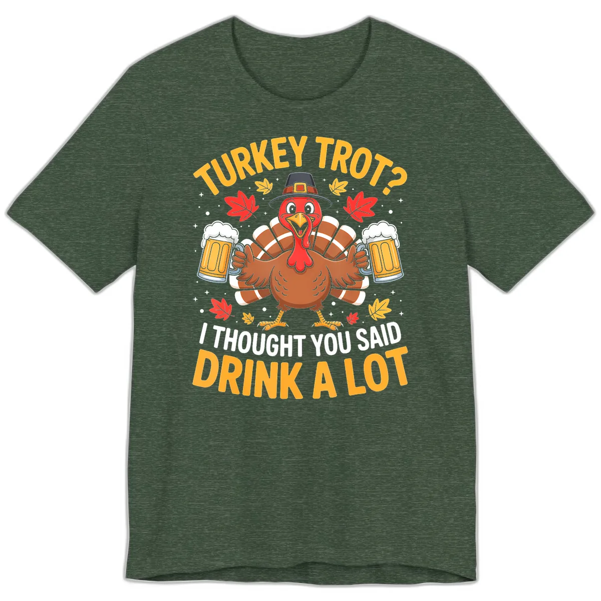 Turkey Trot Drink A Lot Premium T-Shirt in Heather Forest