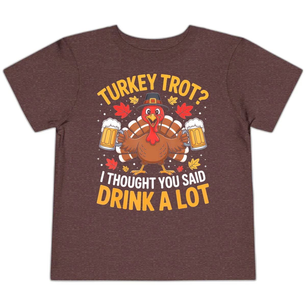Turkey Trot Drink A Lot Toddler T-Shirt in Heather Maroon