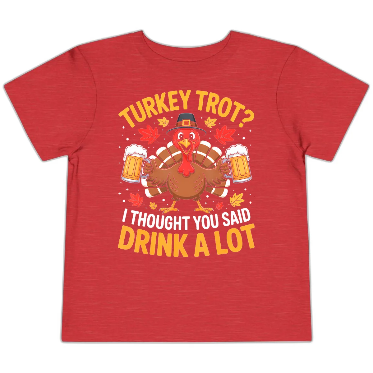 Turkey Trot Drink A Lot Toddler T-Shirt in Heather Red