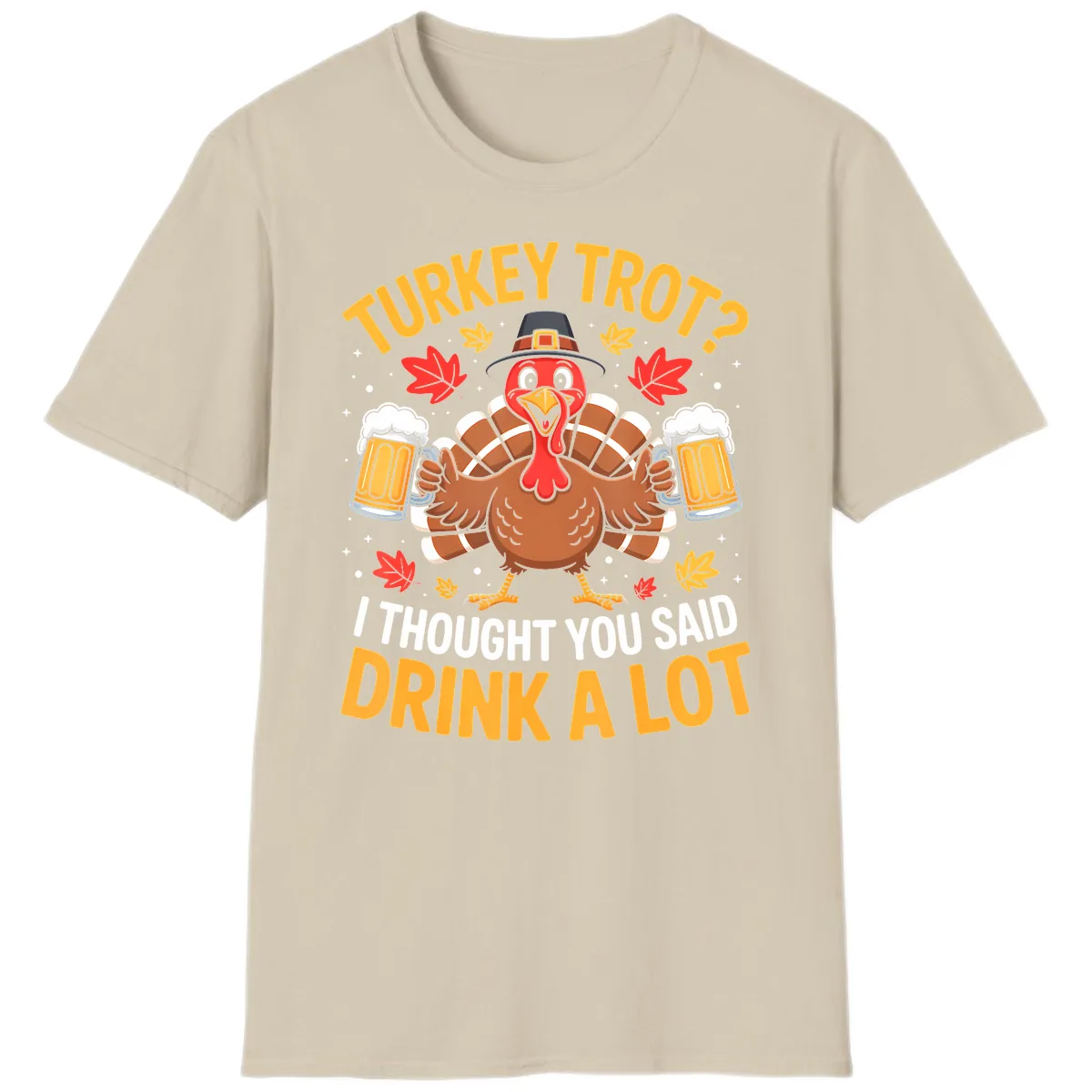 Turkey Trot Drink A Lot T-Shirt in Sand