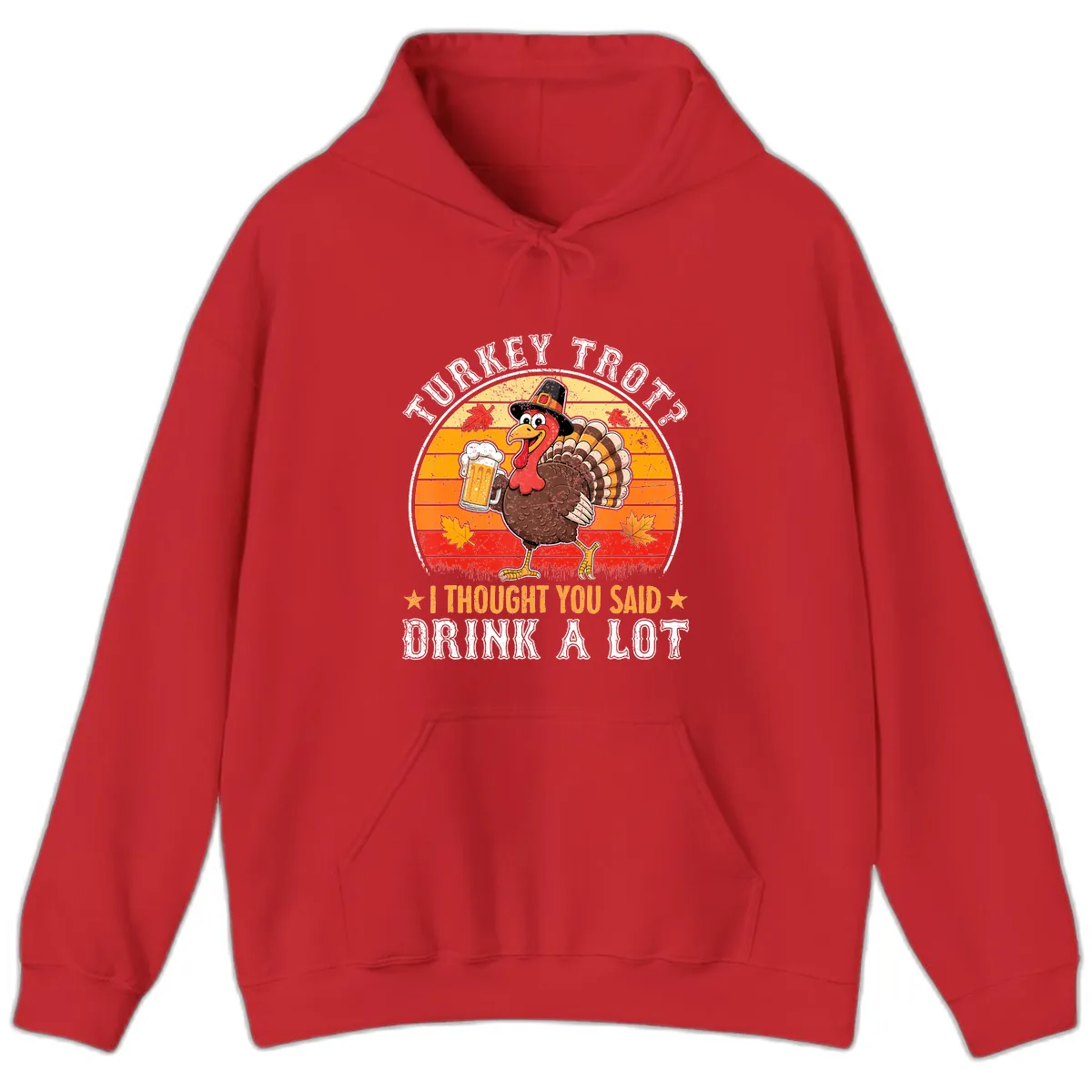 Turkey Trot Drink A Lot Design Hoodie in Red