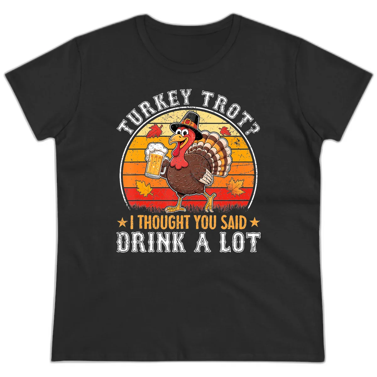 Turkey Trot Drink A Lot Design Ladies Tee in Black