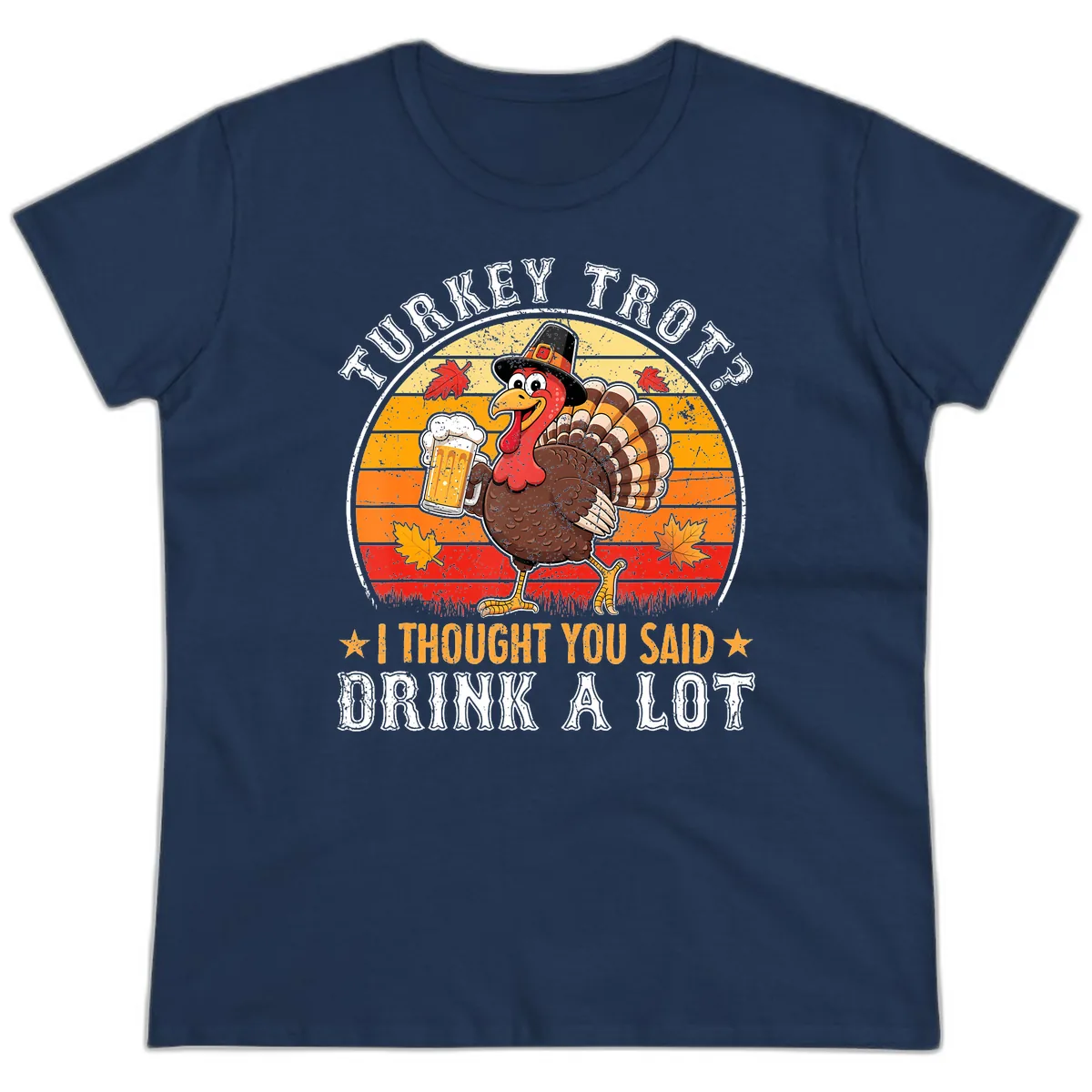 Turkey Trot Drink A Lot Design Ladies Tee in Navy