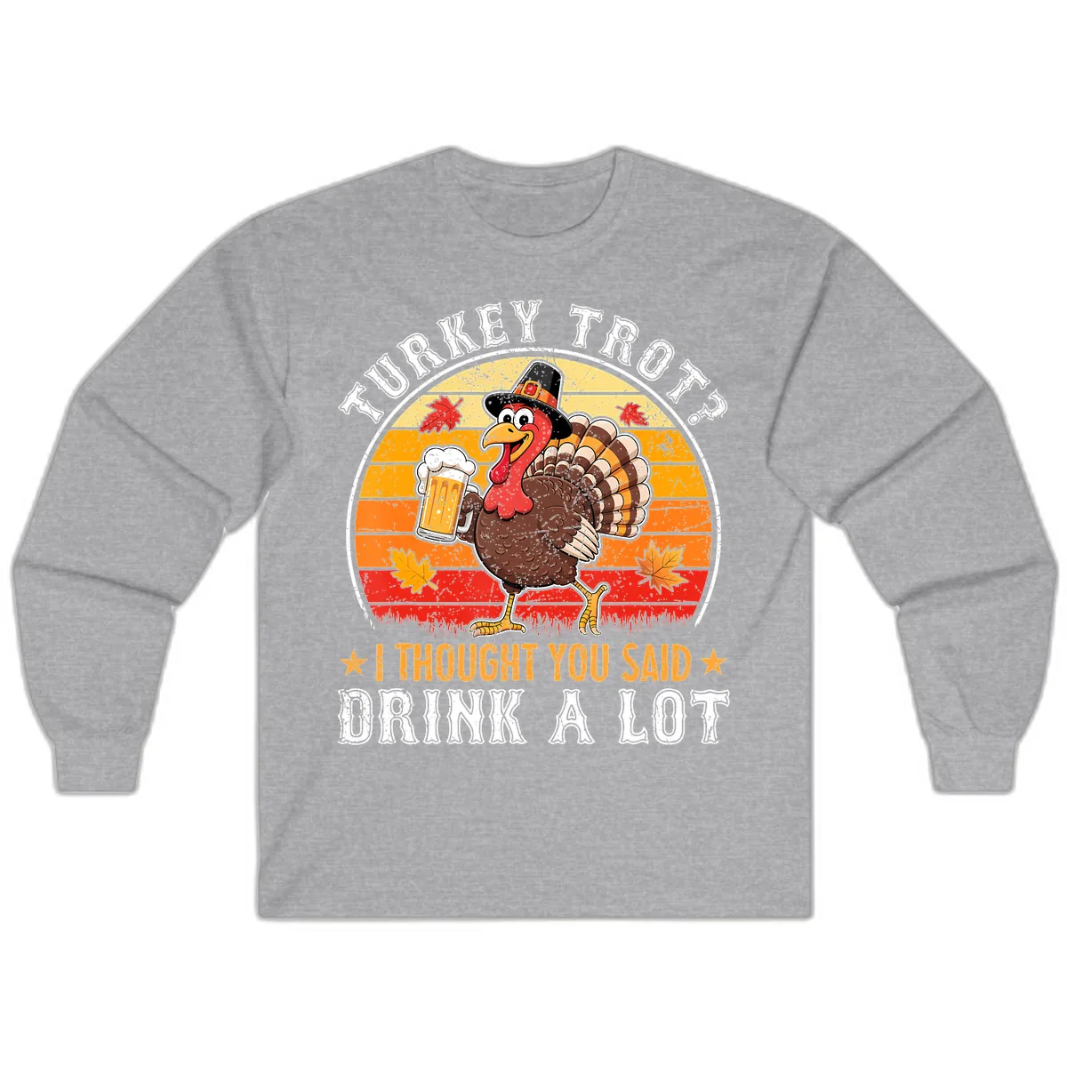 Turkey Trot Drink A Lot Design Long Sleeve in Sport Grey