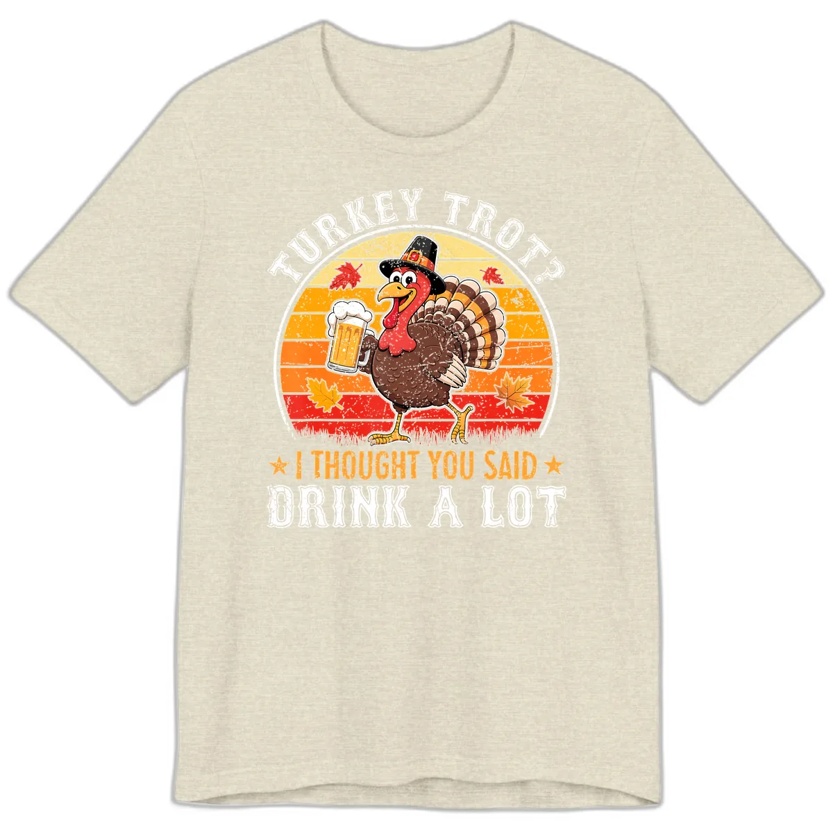 Turkey Trot Drink A Lot Design Premium T-Shirt in Heather Prism Natural