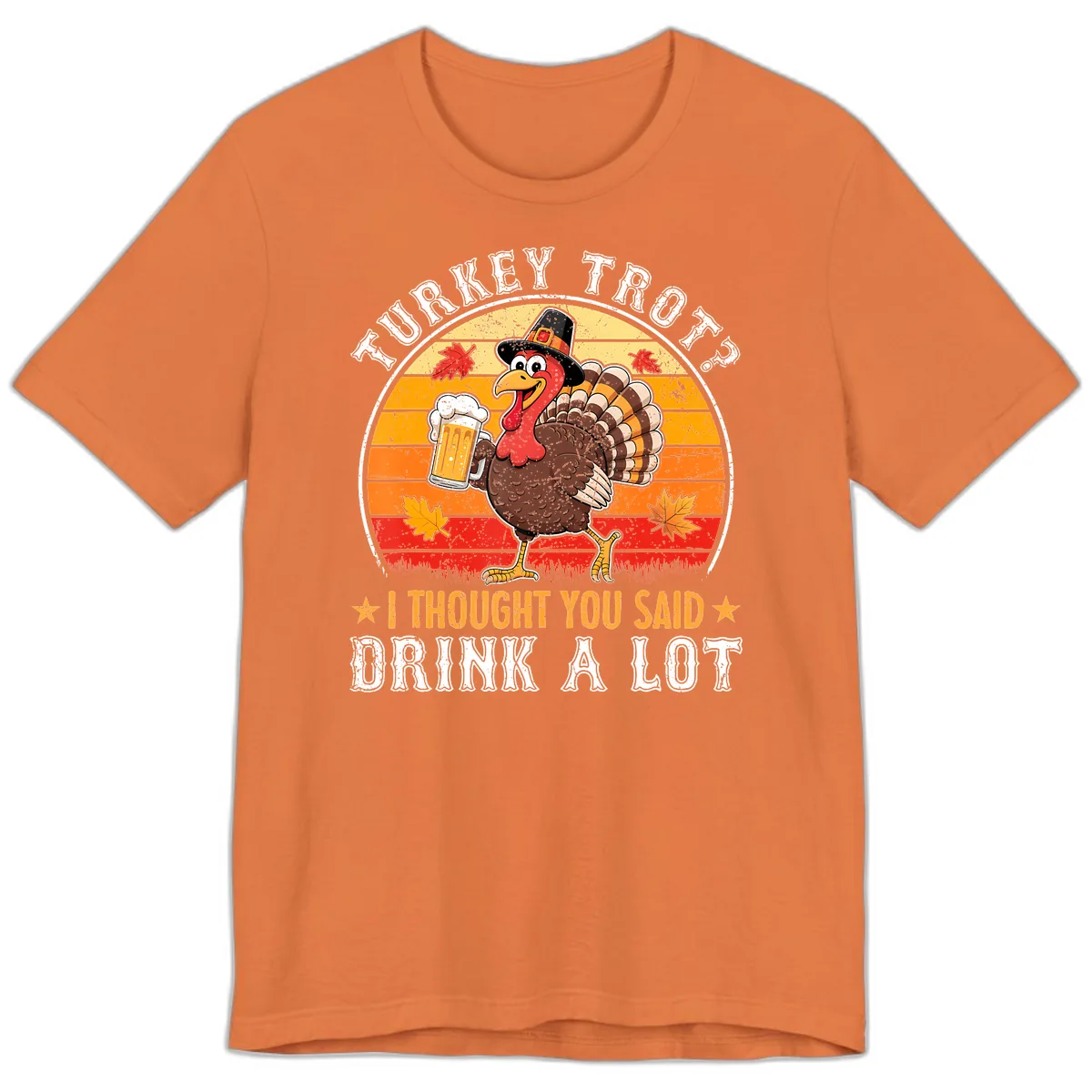 Turkey Trot Drink A Lot Design Premium T-Shirt in Burnt Orange