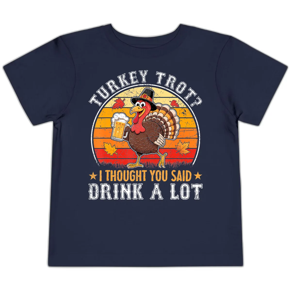Turkey Trot Drink A Lot Design Toddler T-Shirt in Navy
