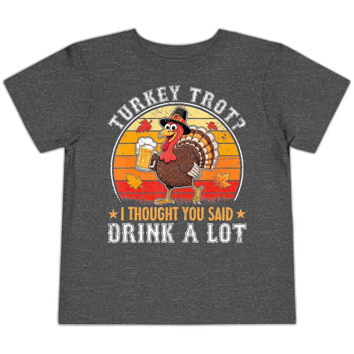 Turkey Trot Drink A Lot Design Toddler T-Shirt in Dark Heather Grey