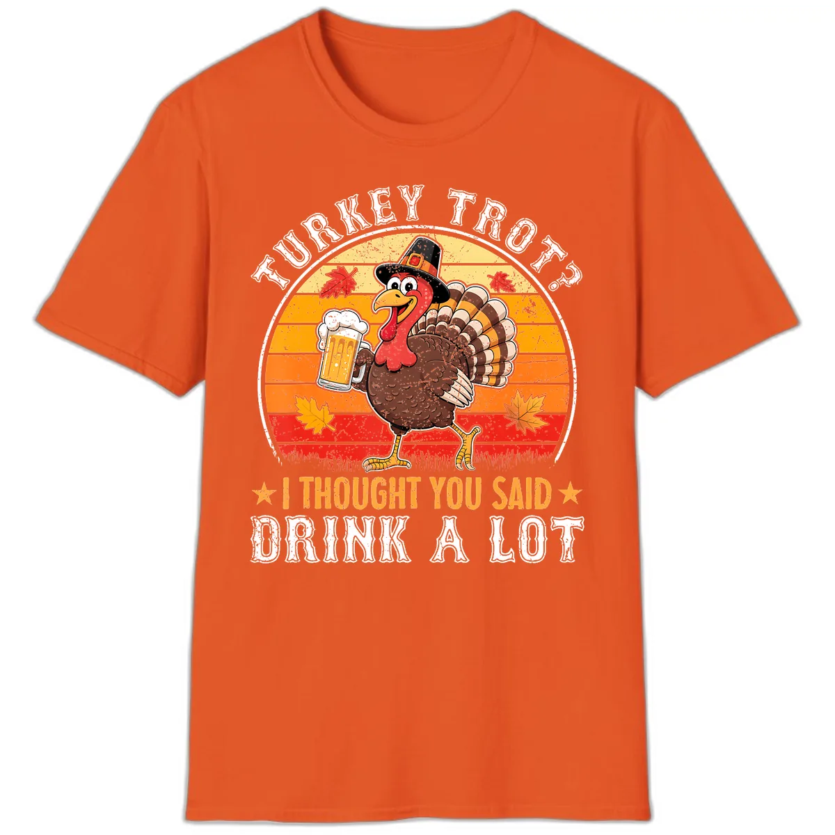 Turkey Trot Drink A Lot Design T-Shirt in Orange